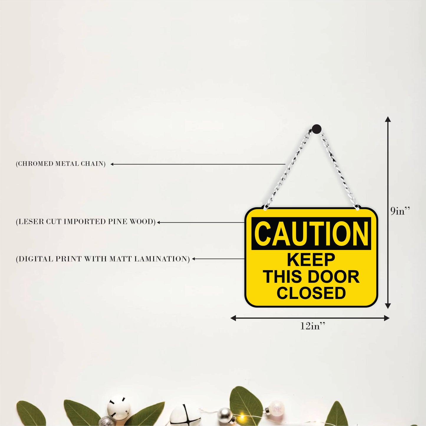 Caution Keep This Door Closed Wall Hanging