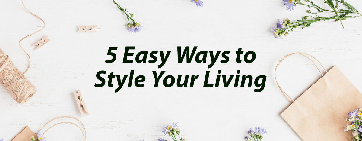 5 Easy Ways to Style Your Living Room | Modern Home Decor Tip