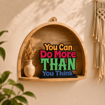Stop Making Excuses Inspirational Table Top Decor