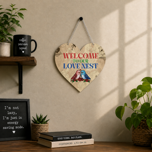 Welcome to Our Love Nest Heart Wooden Wall Hanging