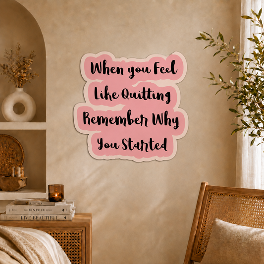 Remember Why You Started Motivational Quote Wooden Wall Art