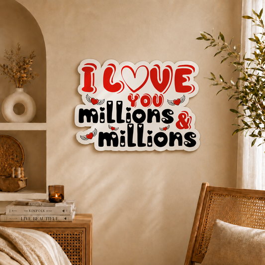 I Love You Millions & Millions Romantic Wooden Wall Art