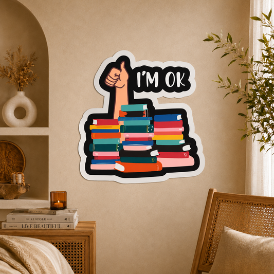 I'm OK Book Lover Funny Wooden Wall Art