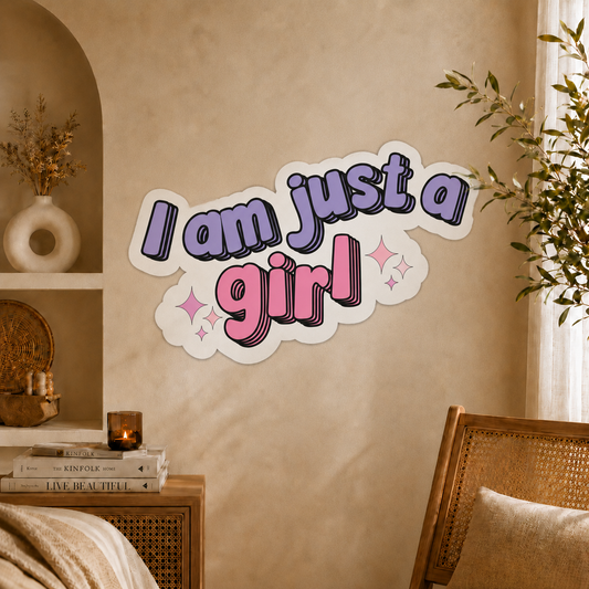 I Am Just a Girl Inspirational Wooden Wall Art