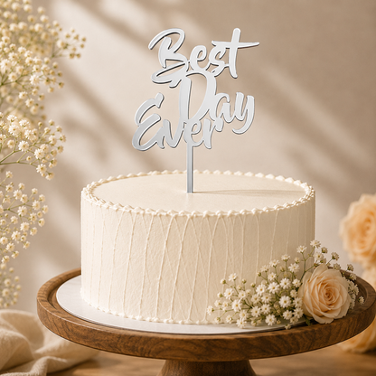 Best Day Ever Script Decorative Cake Topper