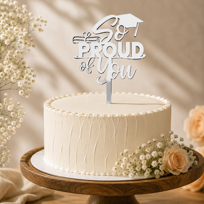 Proud of You Celebration Decorative Cake Topper