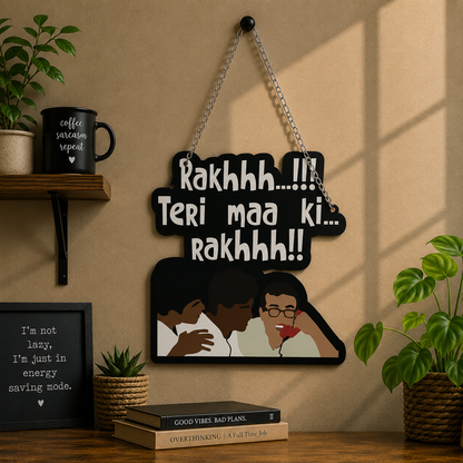 Rakhhh Teri Maa Ki Rakhhh Cricket Wall Hanging