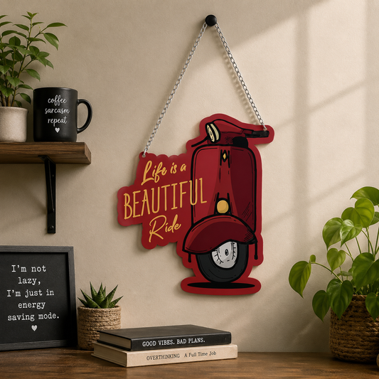 Life Is A Beautiful Ride Scooter Wall Hanging