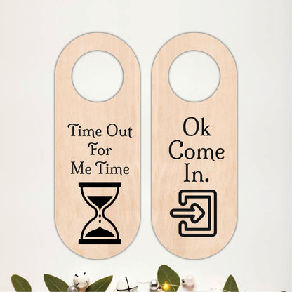Time Out For Me Time Wooden Door Hanger Sign Board
