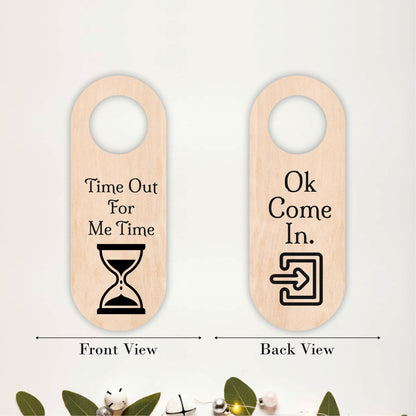 Time Out For Me Time Wooden Door Hanger Sign Board