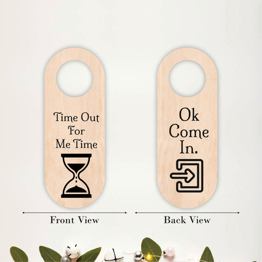 Time Out For Me Time Wooden Door Hanger Sign Board