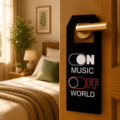 On Music Off World Wooden Door Hanger Sign Board