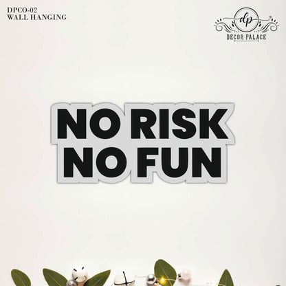 No Risk No Fun Bold Motivational Wooden Wall Art