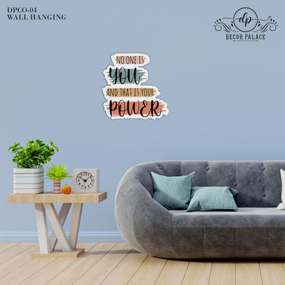 No One Is You and That Is Your Power Wooden Wall Art