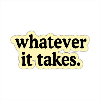 Whatever It Takes Motivational Typography Wooden Wall Art