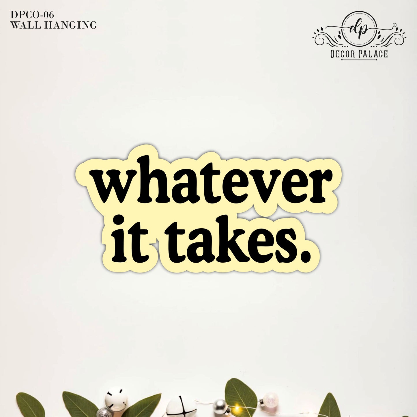 Whatever It Takes Motivational Typography Wooden Wall Art