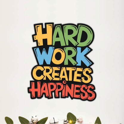Hard Work Creates Happiness Inspirational Wooden Wall Art