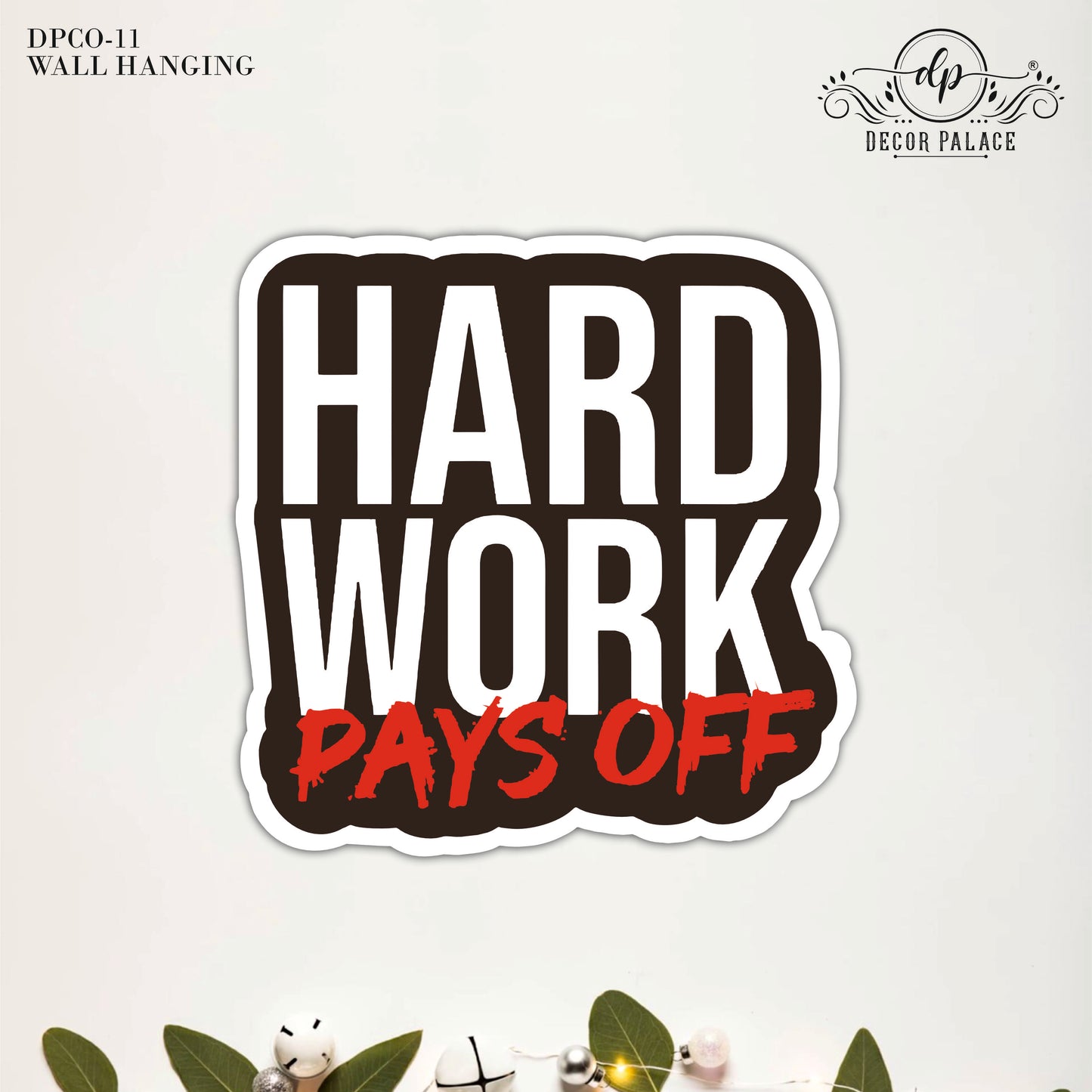 Hard Work Pays Off Inspirational Typography Wooden Wall Art