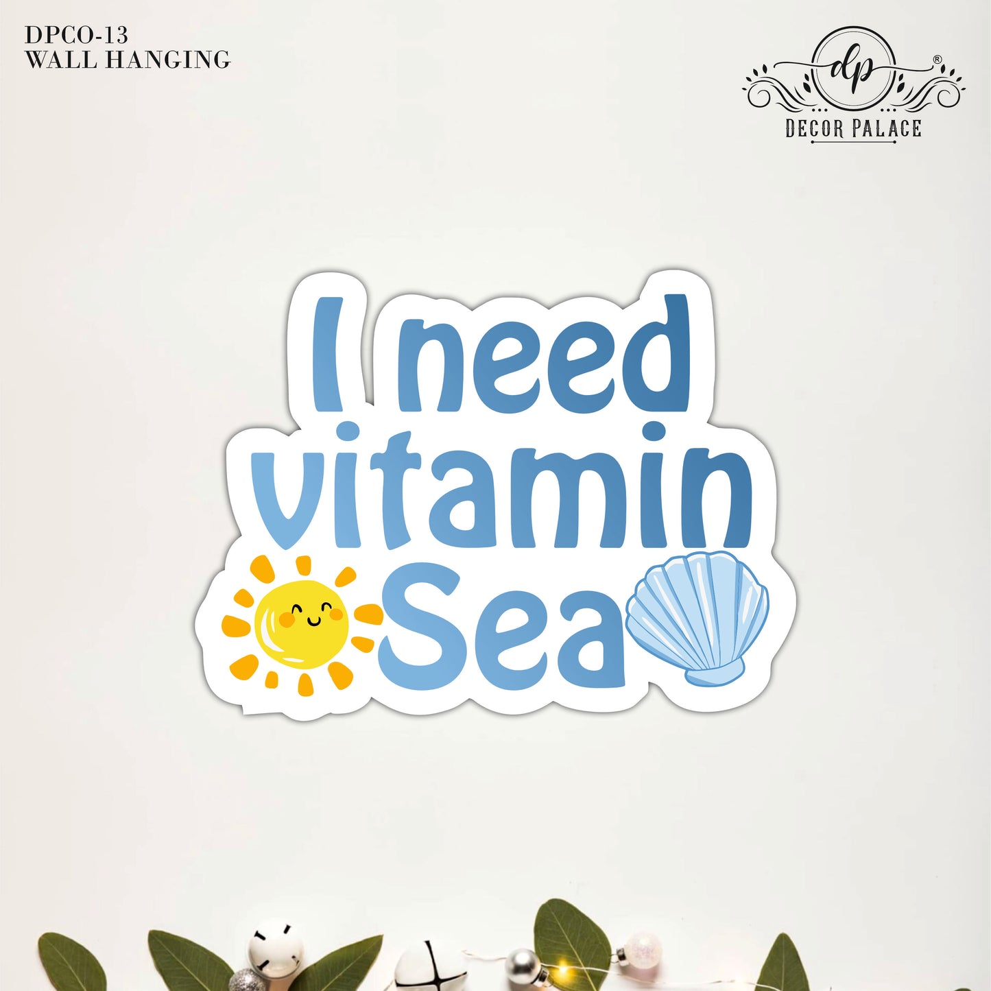 I Need Vitamin Sea Wall Art