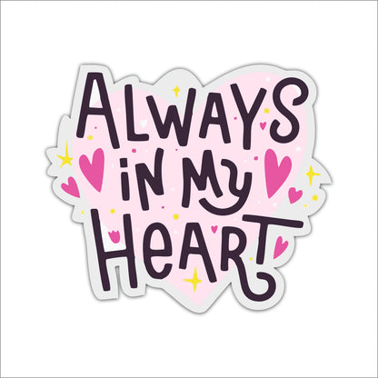 Always In My Heart Wall Art