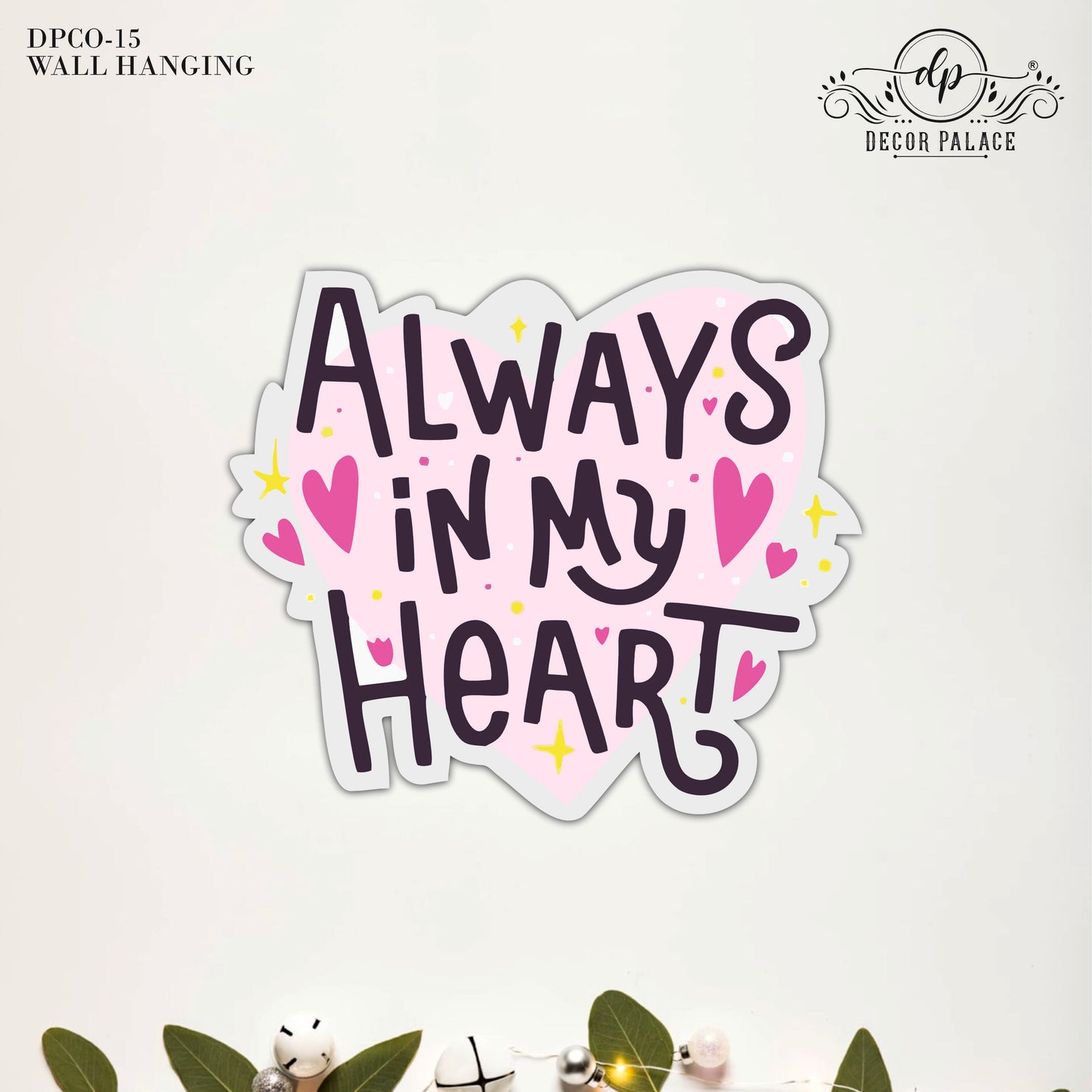 Always In My Heart Wall Art