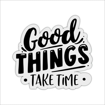 Good Things Take Time Wall Art