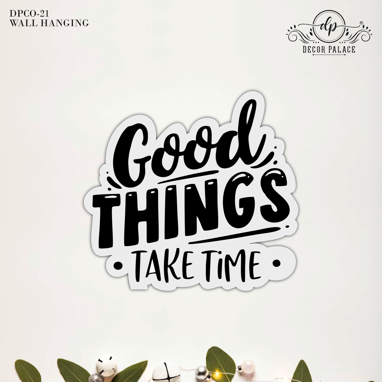 Good Things Take Time Wall Art
