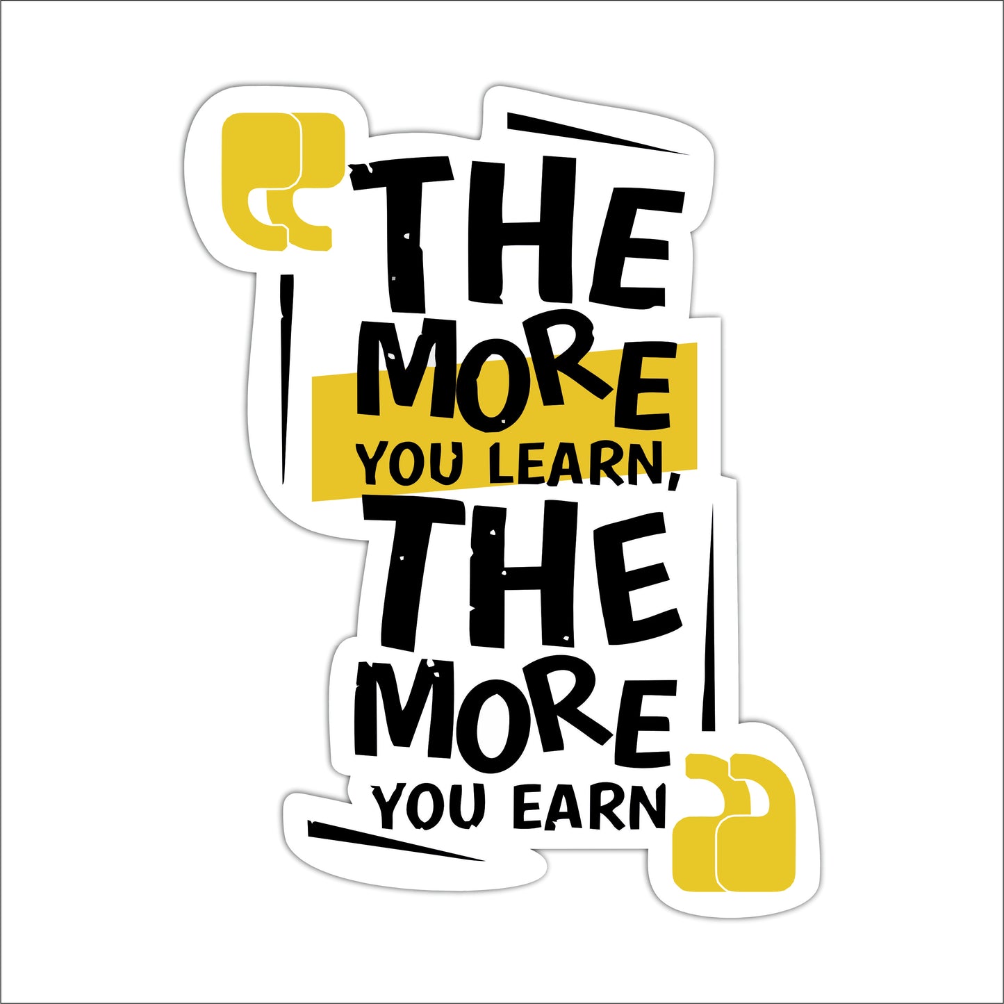 The More You Learn Earn More Wall Art