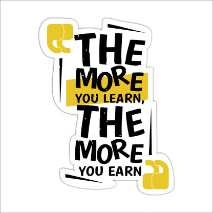 The More You Learn Earn More Wall Art