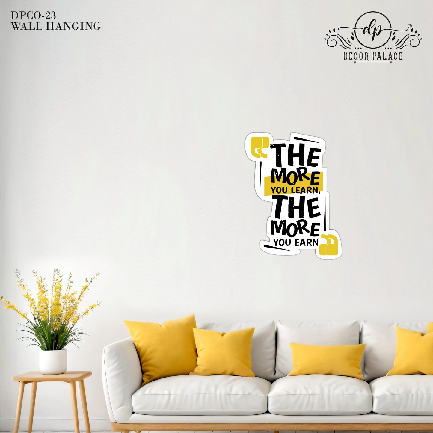The More You Learn Earn More Wall Art