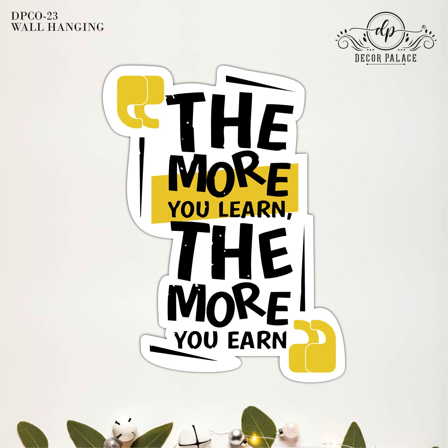 The More You Learn Earn More Wall Art