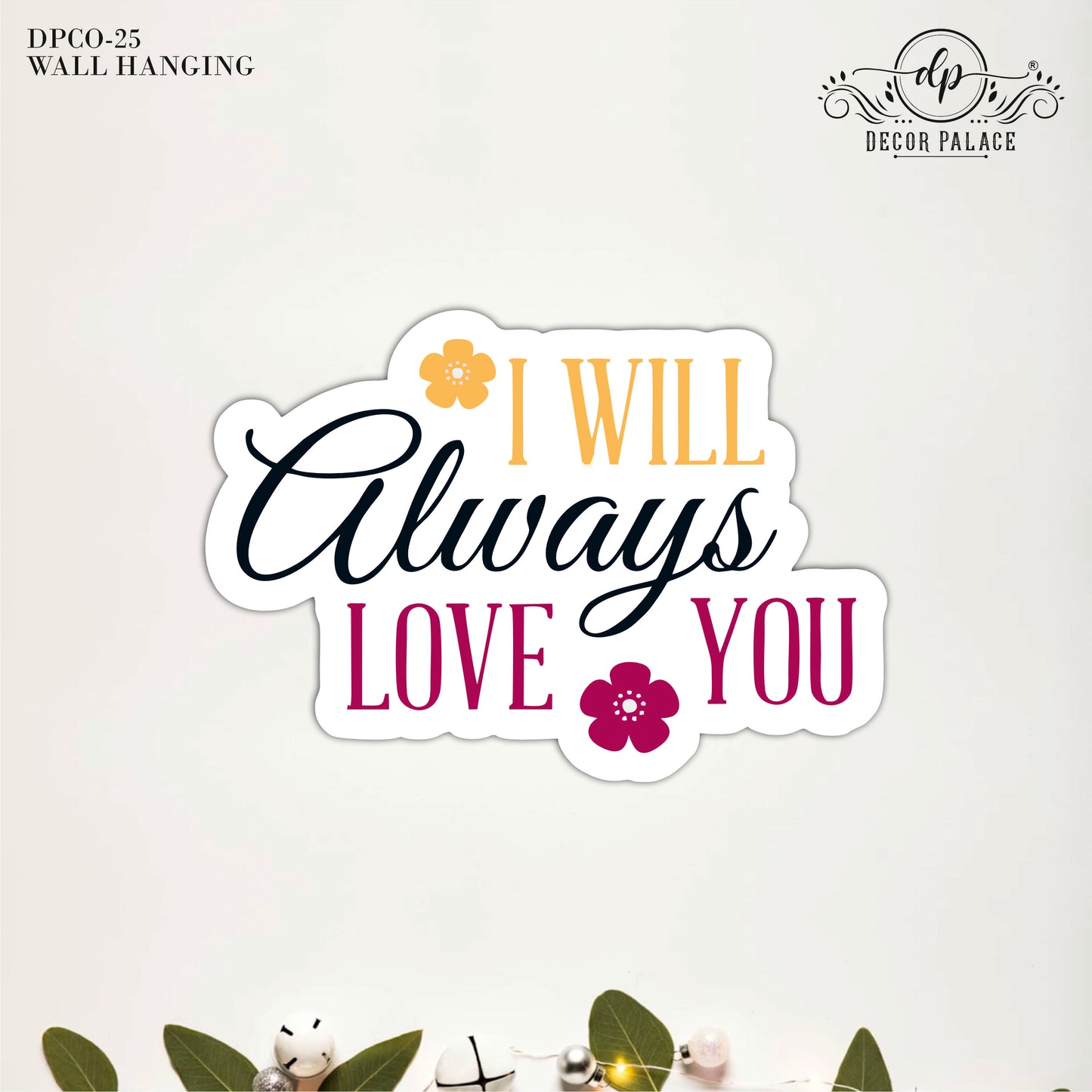 I Will Always Love You Wall Art