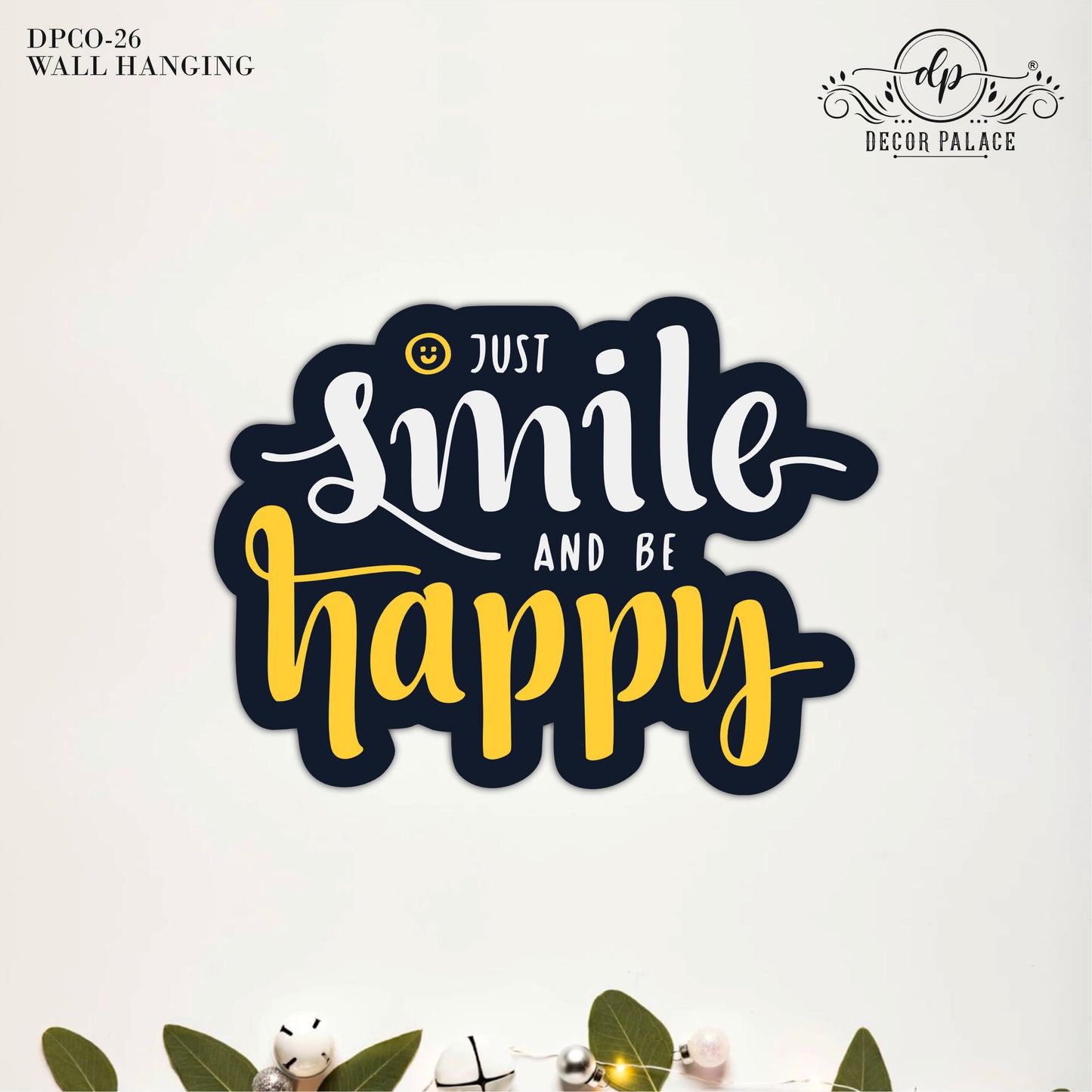Just Smile And Be Happy Wall Art