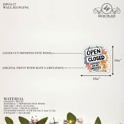 Open Closed Depends On My Mood Wall Art
