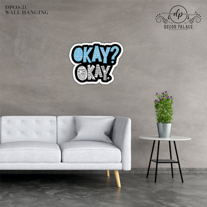 Okay Okay Wooden Wall Art
