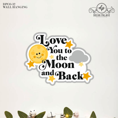 Love You To The Moon Back Wall Art