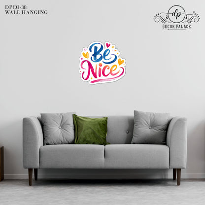 Be Nice Typography Wall Art