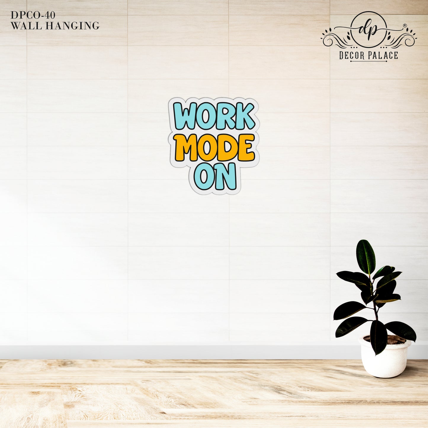 Work Mode On Motivational Wall Art