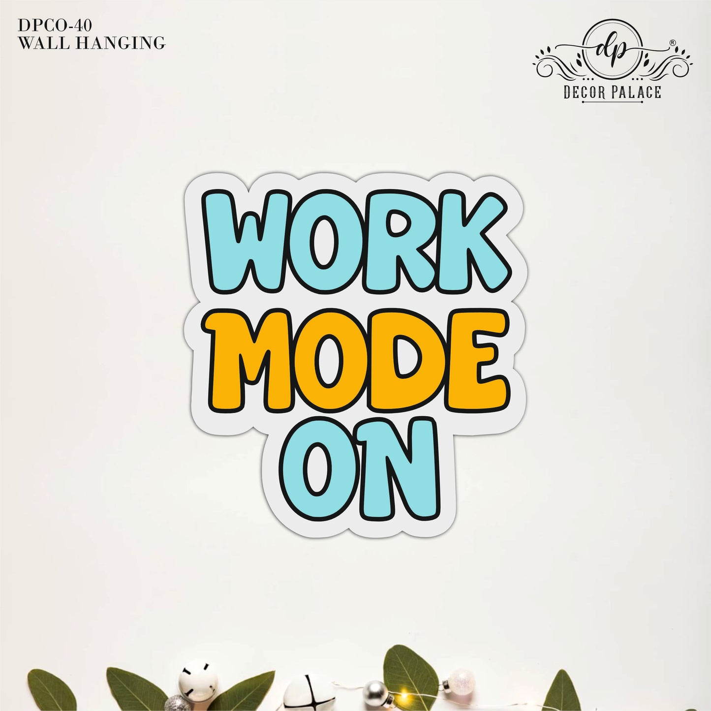Work Mode On Motivational Wall Art