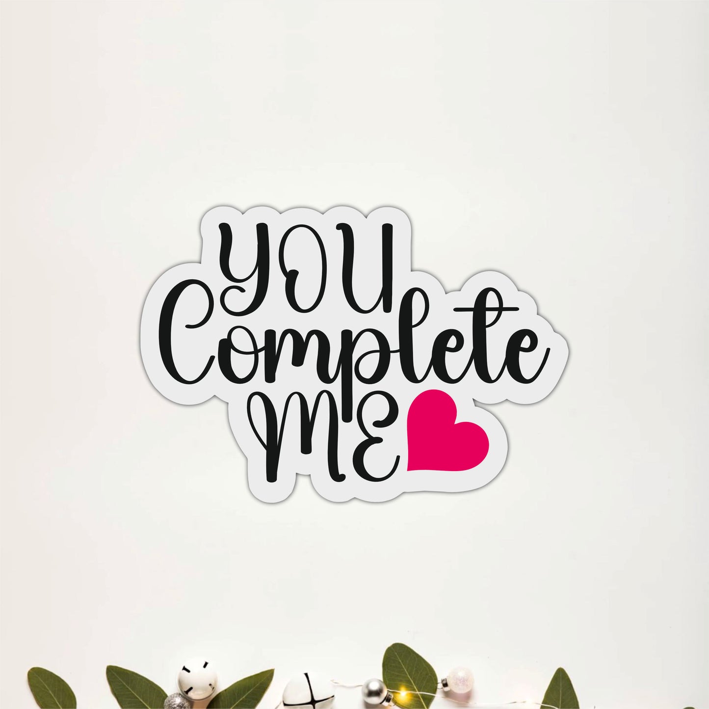 You Complete Me Love Wall Art