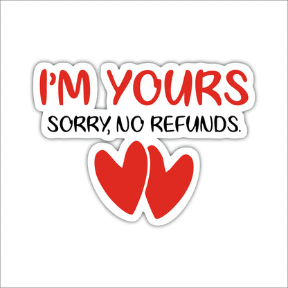 I’m Yours No Refunds Love Wall Art