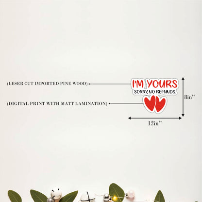 I’m Yours No Refunds Love Wall Art