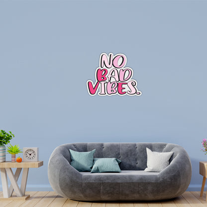 No Bad Vibes Positive Wall Art
