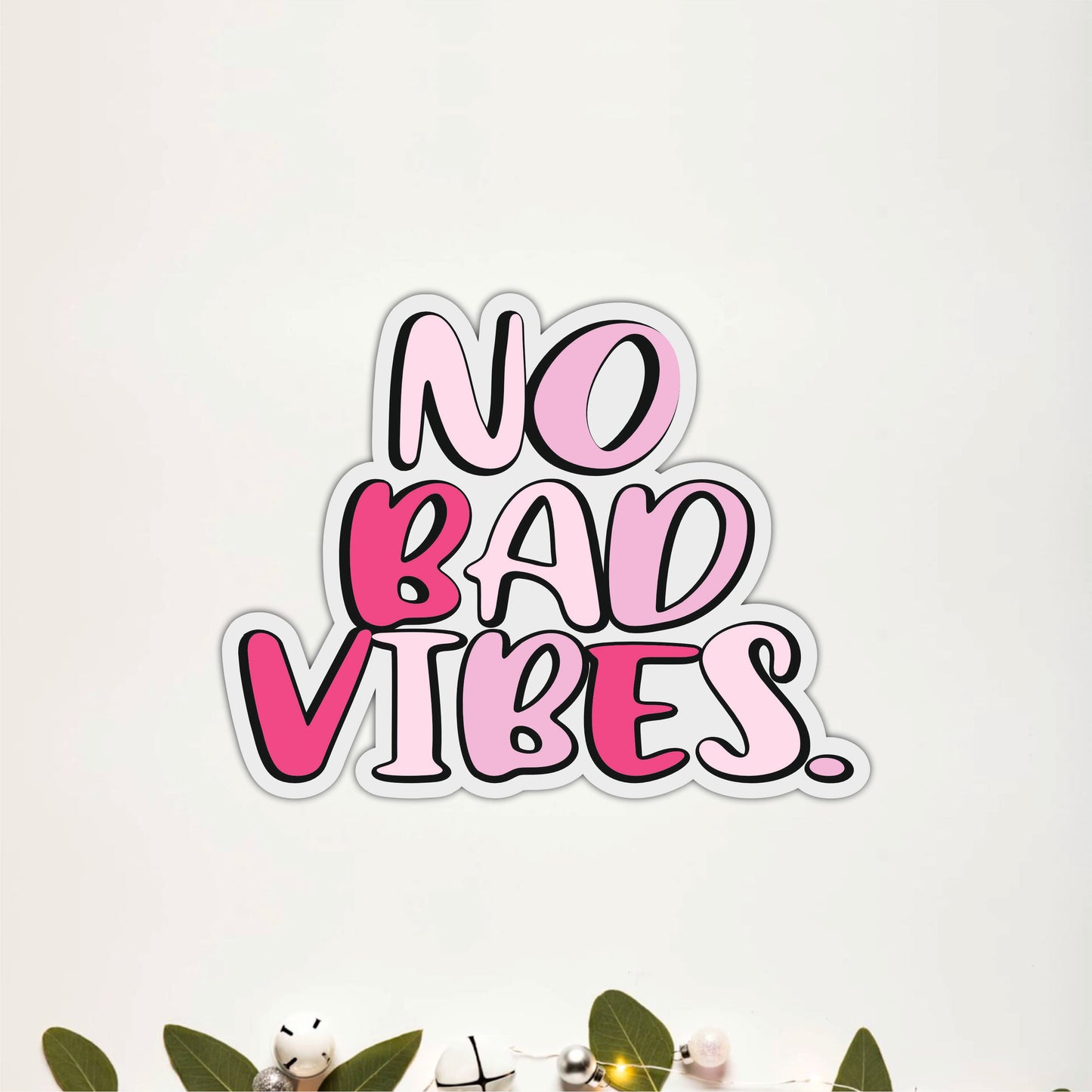 No Bad Vibes Positive Wall Art