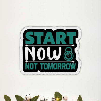 Start Now Not Tomorrow Inspirational Wooden Wall Art