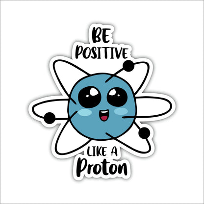 Be Positive Like a Proton Inspirational Wooden Wall Art