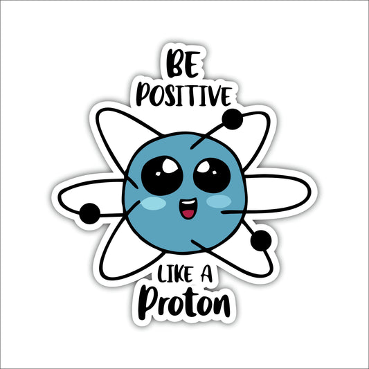 Be Positive Like a Proton Inspirational Wooden Wall Art