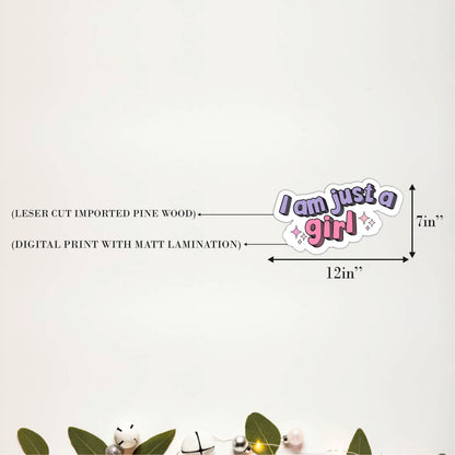 I Am Just a Girl Inspirational Wooden Wall Art