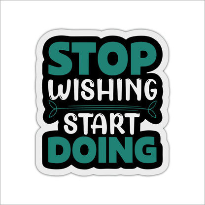 Stop Wishing Start Doing Inspirational Wooden Wall Art