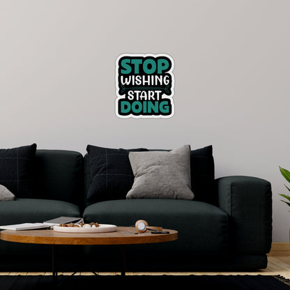 Stop Wishing Start Doing Inspirational Wooden Wall Art